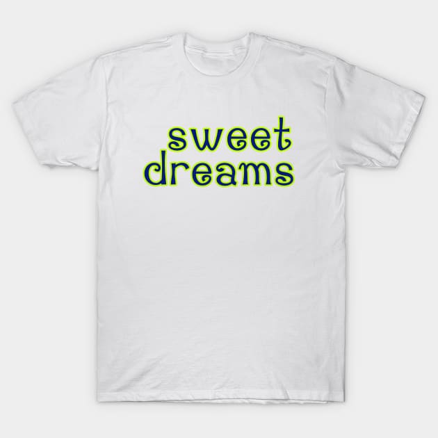 sweet dreams T-Shirt by sarahnash